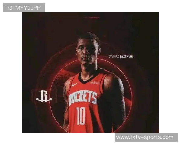 贝弗利看好小贾巴里史密斯本赛季表现将大幅提升的原因分析 贝弗利看好小贾巴里史密斯本赛季表现将大幅提升的原因分析